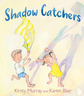 Shadow Catchers by Kirsty Murray