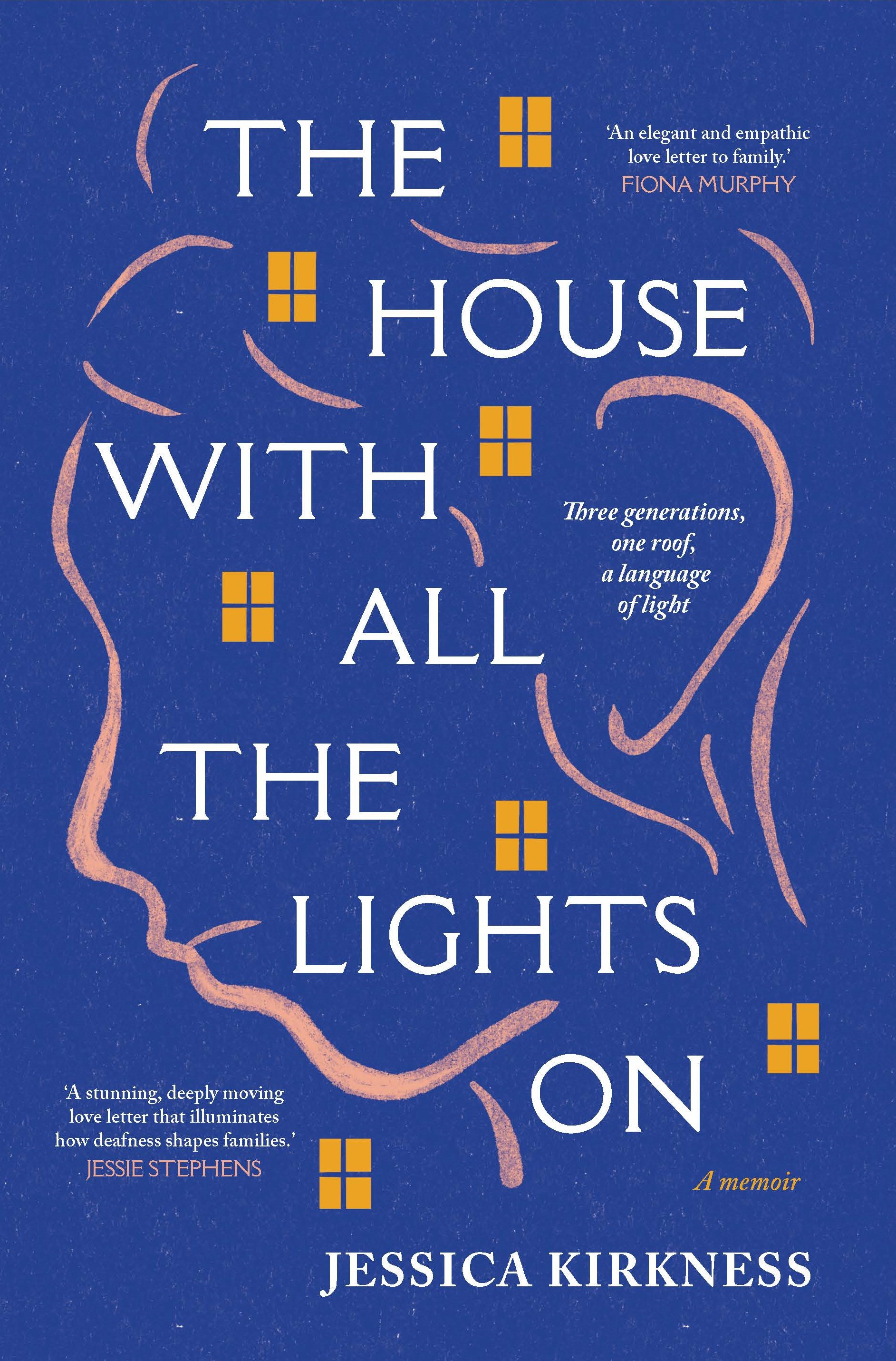 The House With All The Lights On by Jessica Kirkness