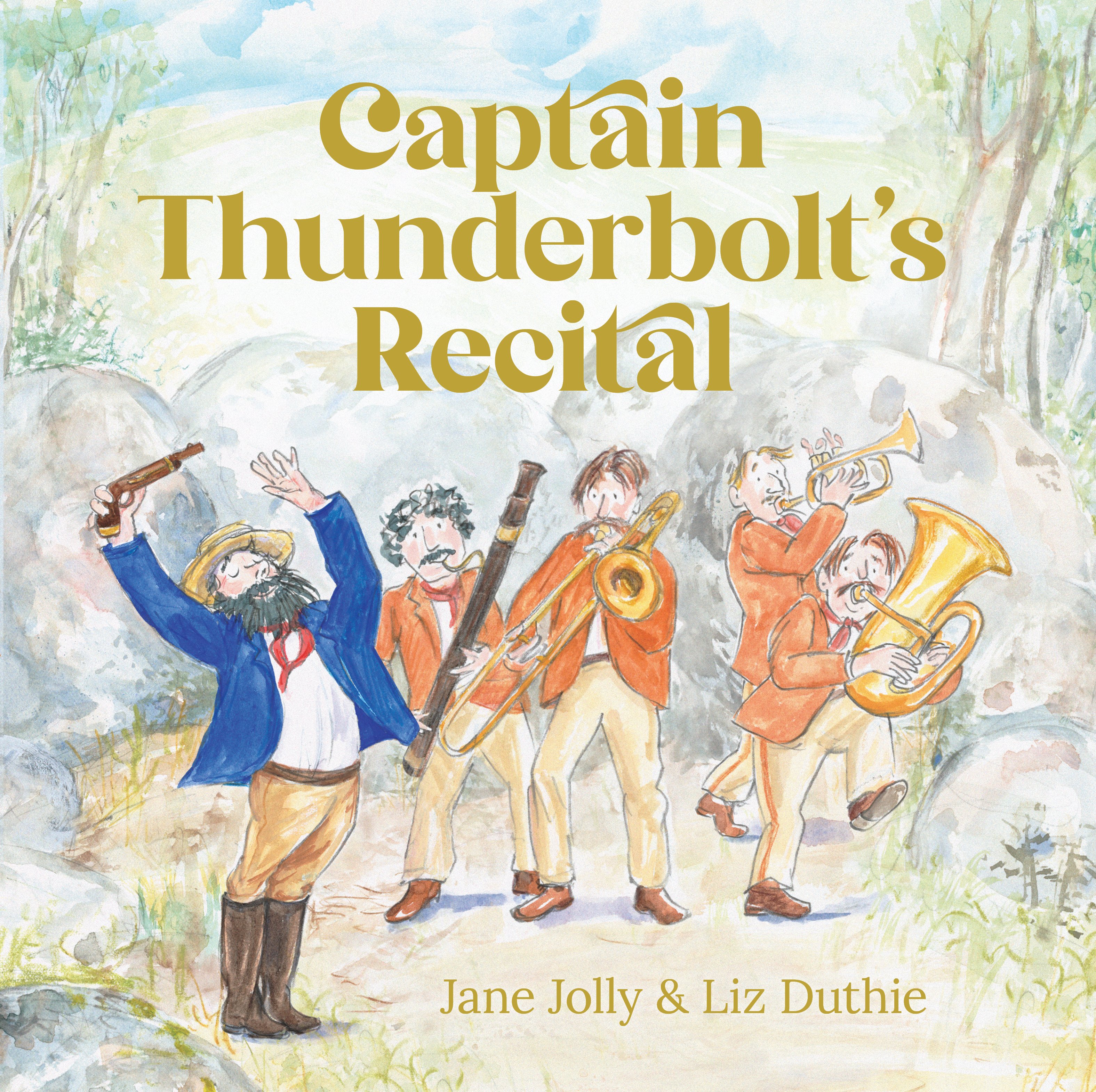Captain Thunderbolt’s Recital by Jane Jolly