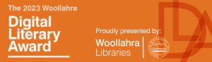 Enter the Woollahra Digital Literary Award